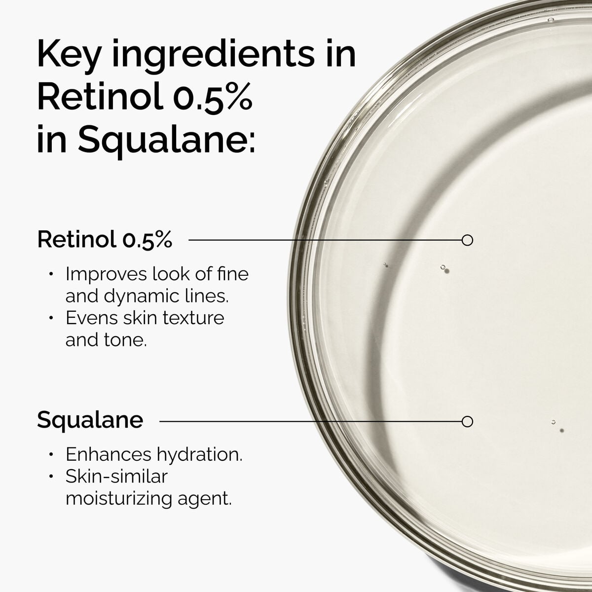 retinol-0-5-in-squalane-c4 FY25-D41247-ORD-Web-PDP-Rtnl-05pct-Sql-1x1-EN-2a.jpg